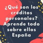 ¿Qué son los créditos personales? Aprende todo sobre ellos