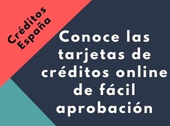 Conoce las tarjetas de créditos online de fácil aprobación